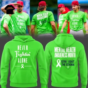 Philadelphia Phillies Mental Health Awareness Green ‘Never Fightin’ Alone’ Hoodie